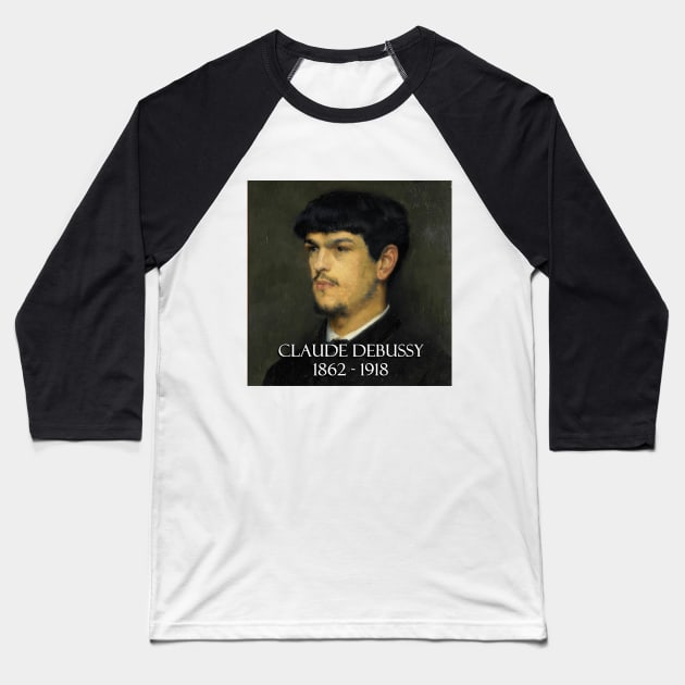 Great Composers: Claude Debussy Baseball T-Shirt by Naves